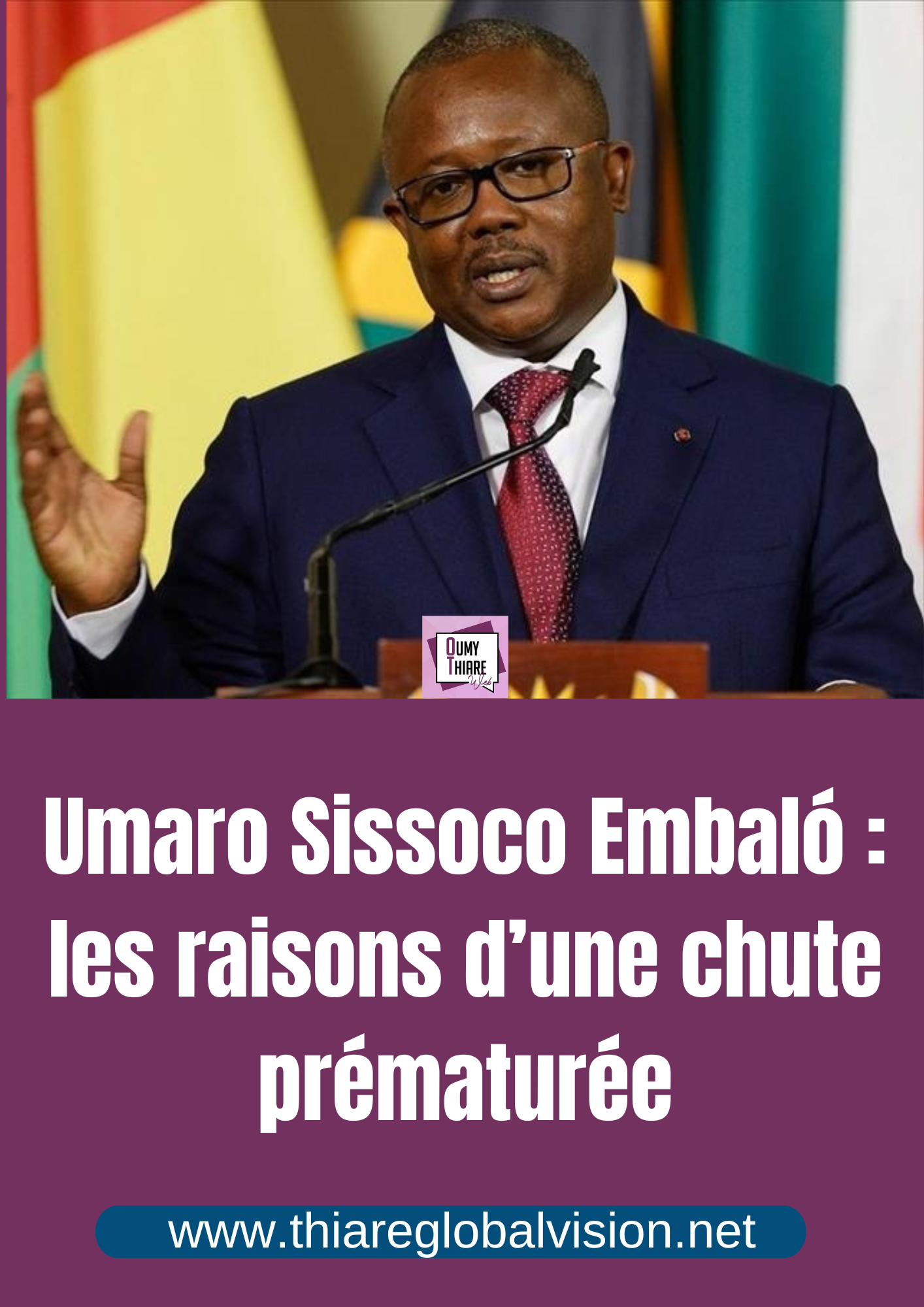 Umaro Sissoco Embaló : autopsie d’une chute prématurée