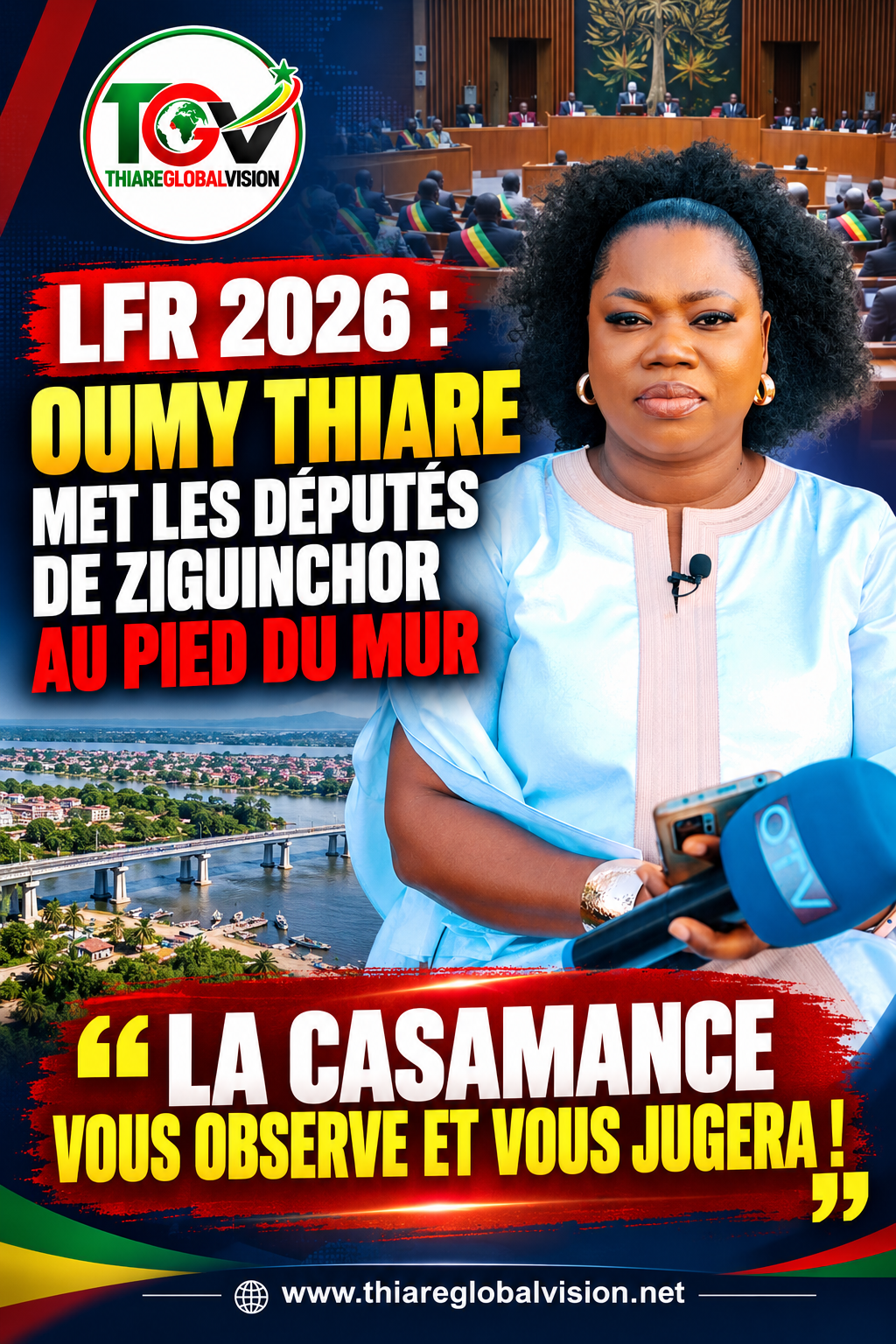 LFR 2026 : OUMY THIARE MET LES DÉPUTÉS DE ZIGUINCHOR AU PIED DU MUR — « LA CASAMANCE VOUS OBSERVE ET VOUS JUGERA ! »