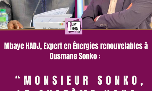 Mbaye Hadj, expert en énergies renouvelables, interpelle le Premier ministre Ousmane Sonko : “Monsieur Sonko, le système vous avalera si vous ne réagissez pas”