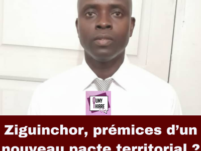 Ziguinchor, prémices d’un nouveau pacte territorial ?