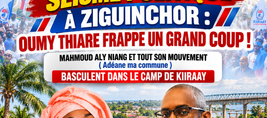 SÉISME POLITIQUE À ZIGUINCHOR : OUMY THIARE FRAPPE UN GRAND COUP ! MAHMOUD ALY NIANG ET TOUT SON MOUVEMENT BASCULENT DANS LE CAMP DE KIIRAAY !