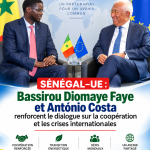Sénégal–UE : Bassirou Diomaye Faye et António Costa renforcent le dialogue sur la coopération et les crises internationales
