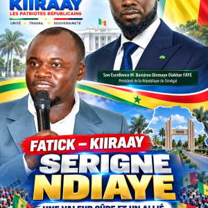 FATICK – KIIRAAY : SERIGNE NDIAYE, UNE VALEUR SÛRE ET UN ALLIÉ DE PREMIÈRE HEURE DU PRÉSIDENT DIOMAYE FAYE !