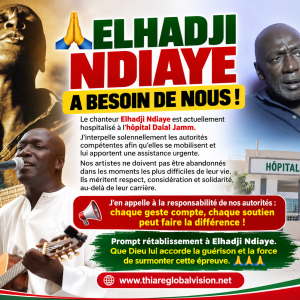 ELHADJI NDIAYE A BESOIN DE NOUS : UN APPEL URGENT À LA SOLIDARITÉ ET À LA RESPONSABILITÉ DES AUTORITÉS