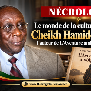 NÉCROLOGIE – Le monde de la culture en deuil : Cheikh Hamidou Kane, l’auteur de L’Aventure ambiguë, n’est plus