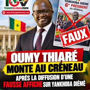 Oumy Thiaré monte au créneau après la diffusion d’une fausse affiche sur Yankhoba Diémé