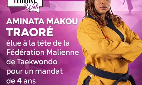 Aminata Makou Traoré élue à la tête de la Fédération Malienne de Taekwondo pour un mandat de 4 ans